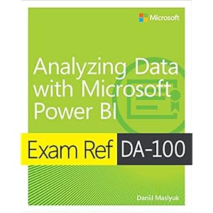 Exam Ref DA-100 Analyzing Data with Microsoft Power BI