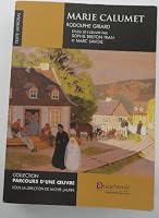 Marie Calumet (Coll. Parcours d'une oeuvre) 2761647033 Book Cover