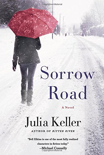 Sorrow Road: A Novel (Bell Elkins Novels Book 5)