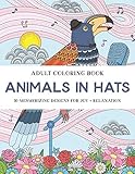 Animals in Hats: An Adult Coloring Book by 