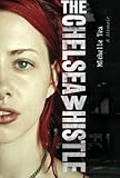 The Chelsea Whistle by Michelle Tea
