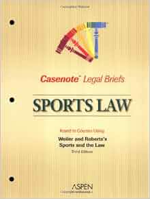 Amazon Com Casenote Legal Briefs Sports Law Keyed To