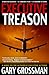 Executive Treason