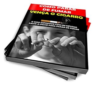 Livro Como Parar de Fumar: Vença o Cigarro