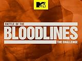 The Challenge: Battle of the Bloodlines