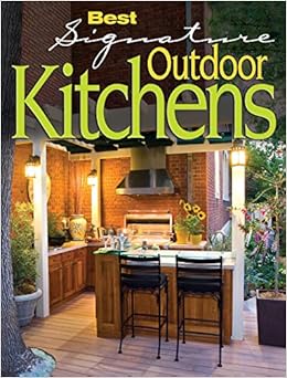 Buy Best Signature Outdoor Kitchens Book Online At Low Prices In