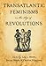 Transatlantic Feminisms in the Age of Revolutions by Lisa L. Moore, Joanna Brooks