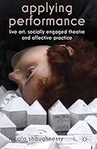 Neoliberalism and Global Theatres: Performance Permutations (Studies in International Performance)