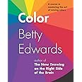 Color by Betty Edwards: A Course in Mastering the Art of Mixing Colors