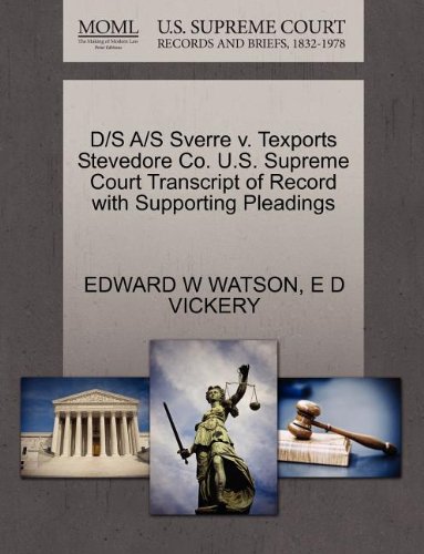 D/S A/S Sverre v. Texports Stevedore Co. U.S. Supreme Court Transcript of Record with Supporting Pleadings