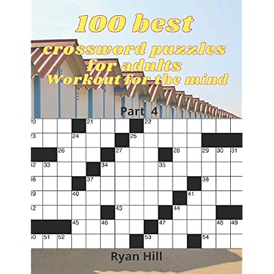 100 best crossword puzzles for adults: Workout for the mind Paperback &ndash; October 10, 2020