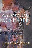 The Restoration of Hope (Riley Cooper Series of Hope) by 