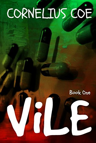 Vile; a hard-boiled noir crime thriller that will have you gripped (Cornelius Coe Book 1)