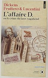 L' affaire D. ou Le crime du faux vagabond