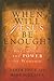 When Will Jesus Be Enough?: Reclaiming the Power of Worship by 