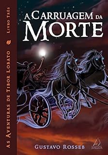 Livro A Carruagem da Morte (As Aventuras de Tibor Lobato)
