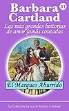 31. El Marques Aburrido (La Colección Eterna de Barbara Cartland) (Spanish Edition)