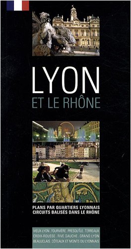Lyon et le Rhône