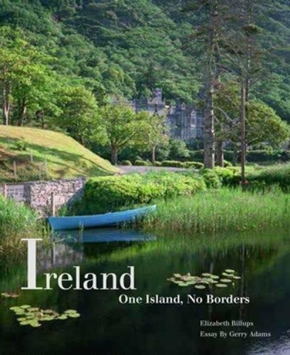 Ireland: One Island, No Borders by Gerry Adams, Elizabeth Billups
