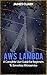 AWS Lambda: A Complete User Guide for Beginners To Serverless Microservice