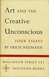 Art and the Creative Unconscious : Four Essays, Neumann, Erich, 0691097062