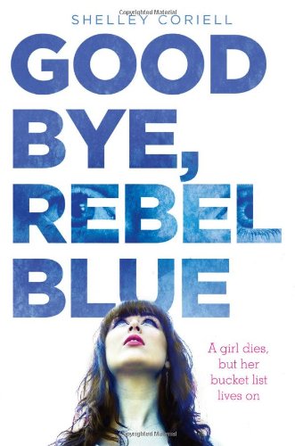 Goodbye, Rebel Blue
