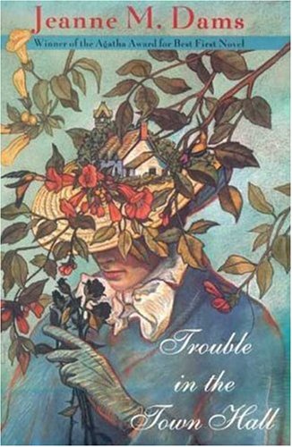 Trouble in the Town Hall (Dorothy Martin Mysteries, No. 2)
