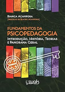 Fundamentos da Psicopedagogia; Introdução, história, teorias e panorama geral