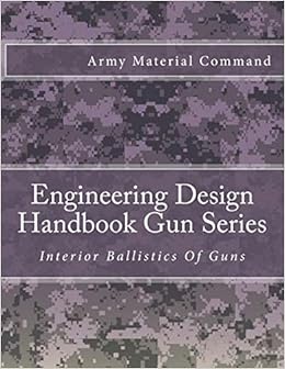 Engineering Design Handbook Gun Series Interior Ballistics - 