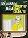 Breaking Bad: Cookin' Up Some Color, Yo: A badass coloring & activity book for grown-ups