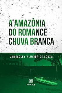 Livro A Amazônia do romance Chuva Branca