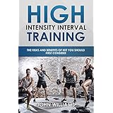 Introduction to HIIT (High Intensity Interval Training): The risks and benefits of HITT you should first consider