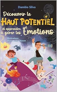 Livro DÉCOUVRIR LE HAUT POTENTIEL ET APPRENDRE À GÉRER LES ÉMOTIONS
