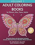 Adult Coloring Books for Women, Men, Teens, Adults | Relaxation Book with 80 designs including Animals, Mermaid, Flower, Mandala, Nature and more | Try Your Best! | Volume 1 by Courtney Sellers by Courtney Sellers