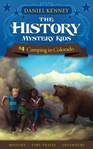 The History Mystery Kids 4: Camping In Colorado (Volume 4) - //medicalbooks.filipinodoctors.org
