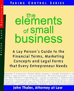 Amazon Com The Elements Of Small Business A Lay Person S
