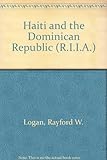 Front cover for the book Haiti and the Dominican Republic by Rayford W. Logan