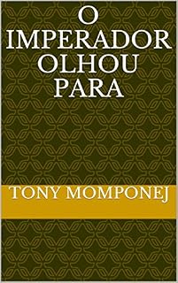 Livro O imperador olhou para