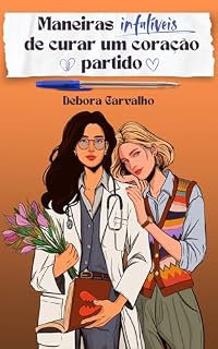 Livro Maneiras infalíveis de curar um coração partido