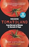 Tomatoland, Third Edition: From Harvest of Shame to Harvest of Hope by Barry Estabrook