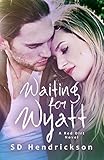 Waiting for Wyatt: A Red Dirt Novel