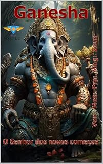 Livro GANESHA: O SENHOR DOS NOVOS COMEÇOS