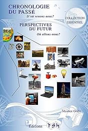 Chronologie du passé, perspectives du futur