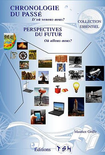 Chronologie du passé, perspectives du futur