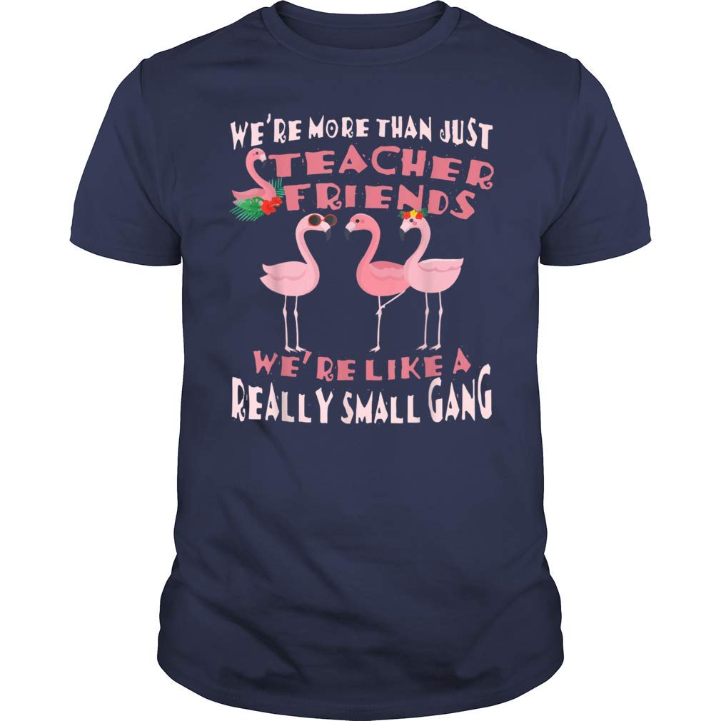 Johmadtees We're More Than Just Tea Friends T-shirt 