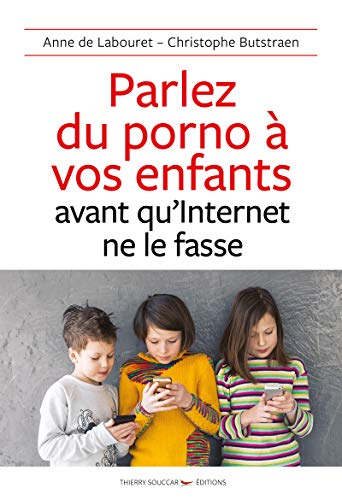Parlez du porno à vos enfants avant qu'internet ne le fasse by 