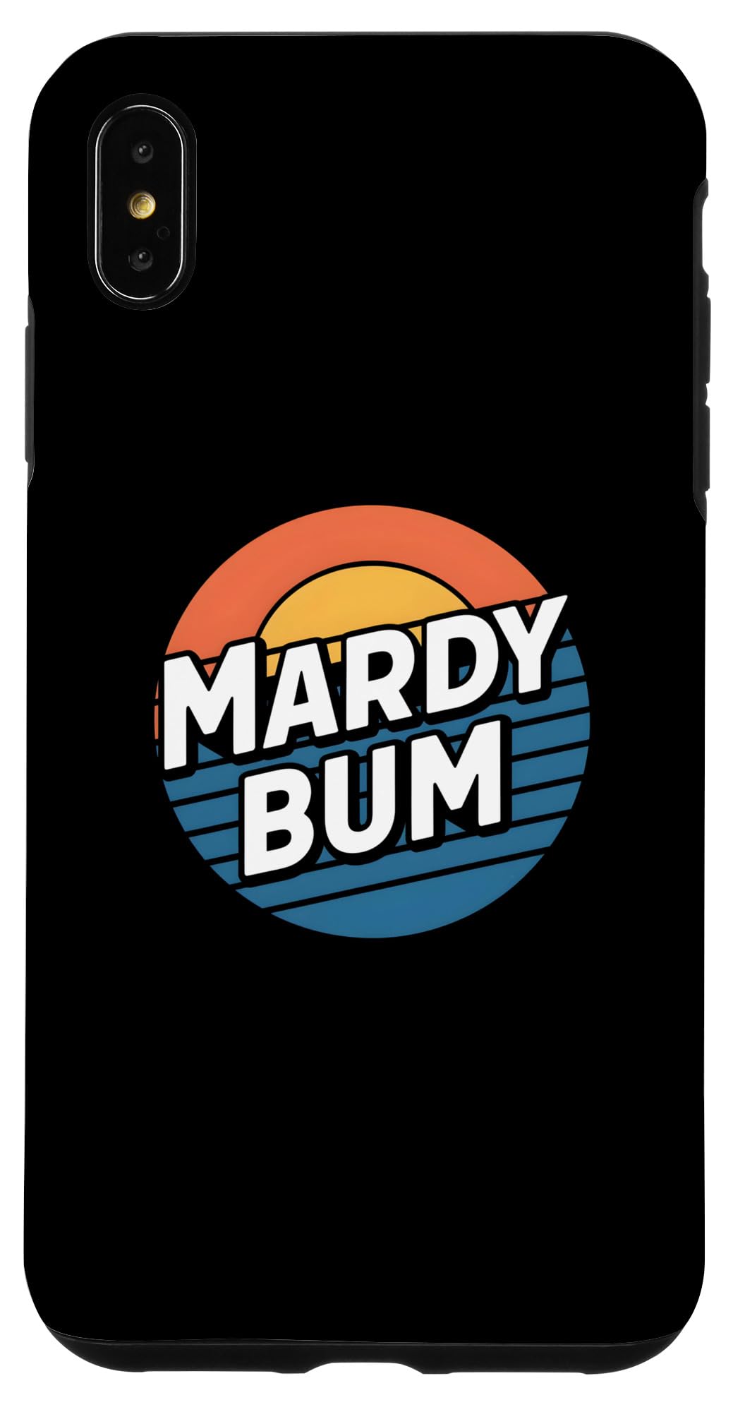 iPhone XS Max Mardy Bum Slang Attitude Northern Slang Case
