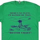 Beaver Valley T Shirt Funny Offensive Rude There's No Place I'd Rather Be Than Vintage Retro Tee Shirtmandude T Shirts
