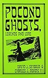Pocono Ghosts, Legends and Lore : Book 1