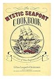 The Mystic Seaport cookbook: 350 years of New England cooking by 